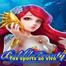 fox sports ao vivo